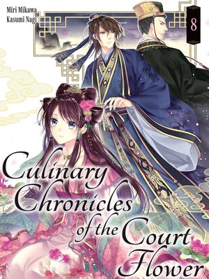 cover image of Culinary Chronicles of the Court Flower, Volume 8